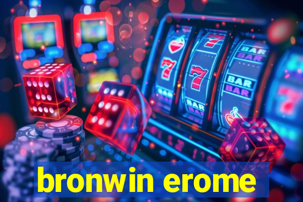 bronwin erome